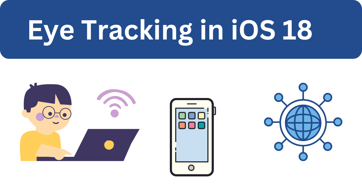 Eye Tracking feature on iPhone Apple iOS 18