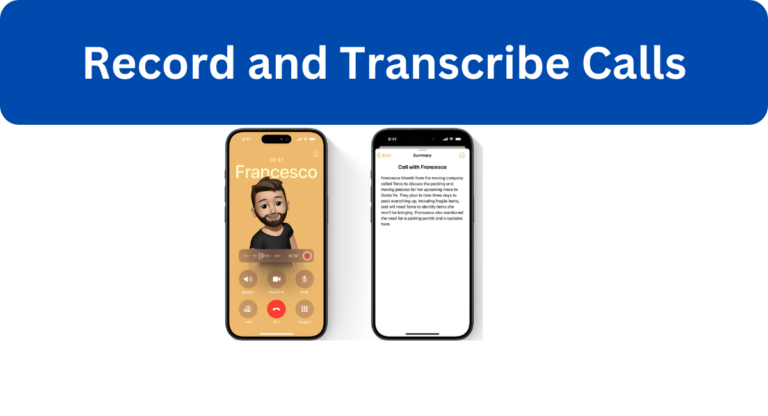 How to Record Phone and Transcribe a Live Call Using iOS 18?